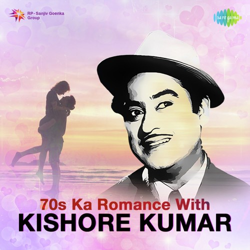 70s Ka Romance With Kishore Kumar Lata Mangeshkar MP3 Download
